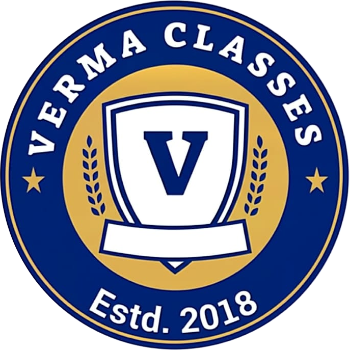 VERMA CLASSES